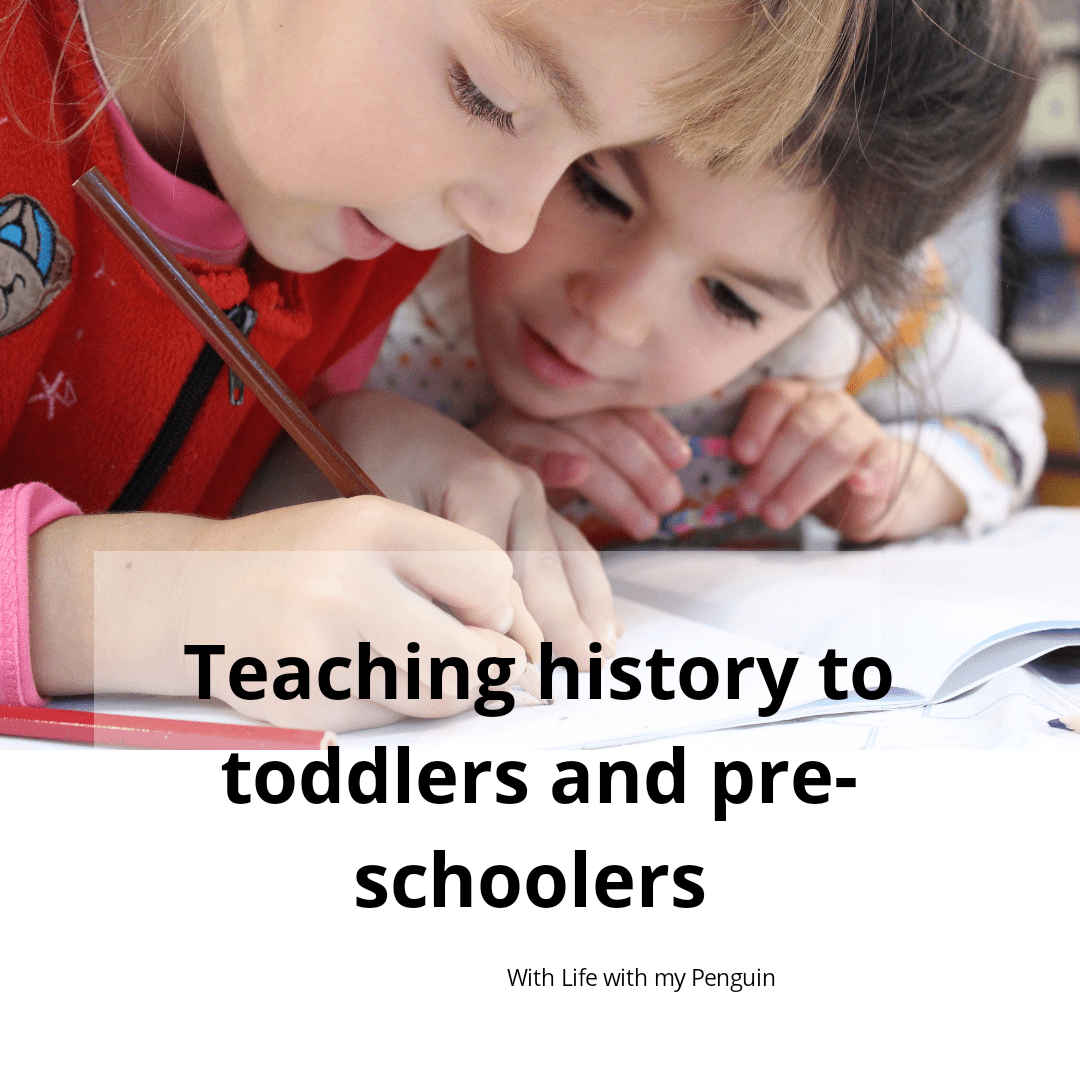 Teach history to toddlers, preschoolers and young kids.