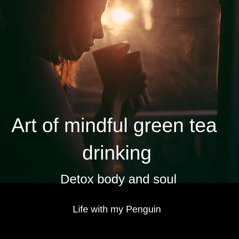 Mindful tea drinking