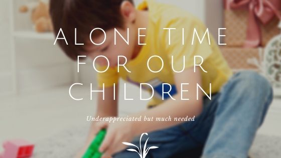 alone time for children